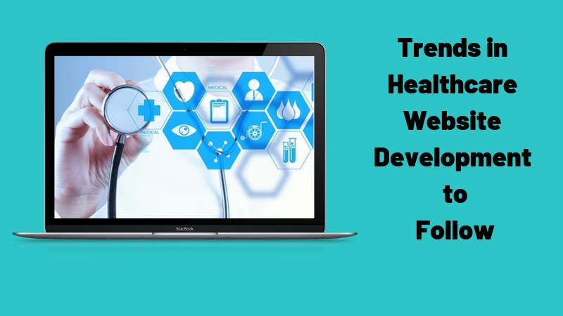 10 Trends in Healthcare Website Development to Follow in 2019 Website Design